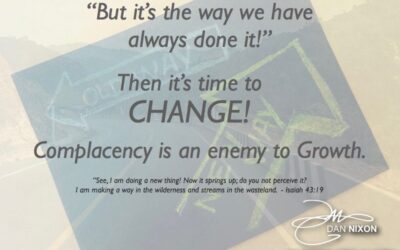 Complacency is an enemy to Growth